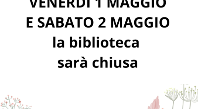 Chiusura 1-2 maggio